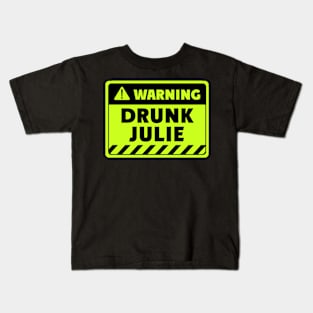 drunk Julie Kids T-Shirt